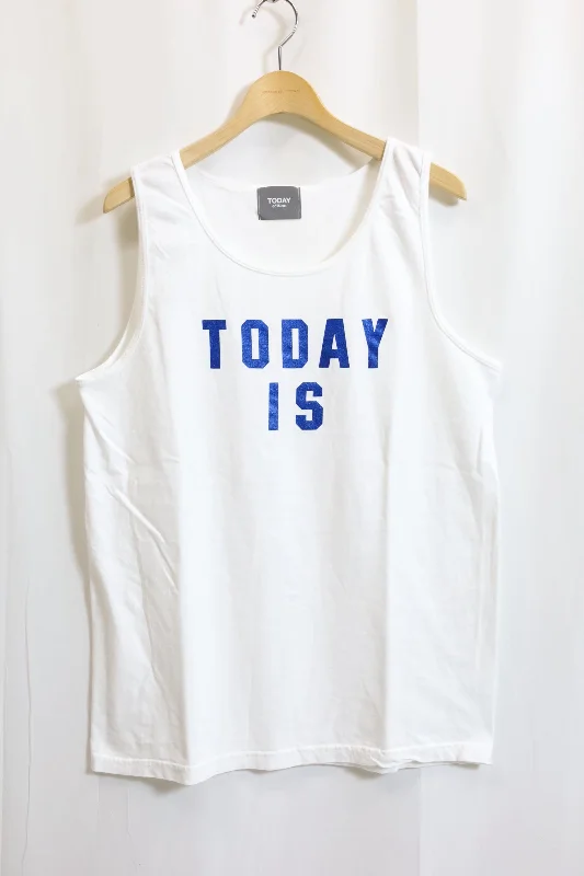 TODAY edition / "TODAY IS" Tank Top - WHITE