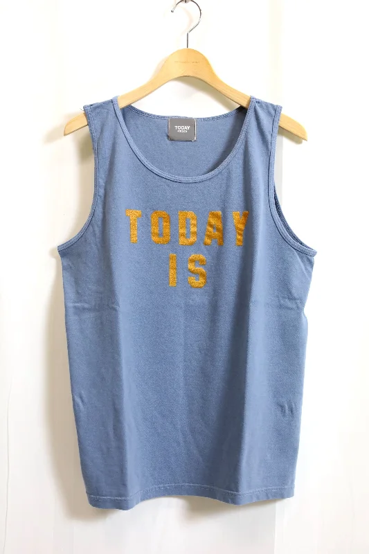 TODAY edition / "TODAY IS" Tank Top - BLUE